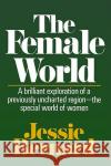 Female World Jessie Shirley Bernard 9780029030608 Free Press