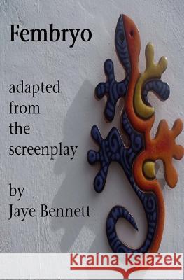 Fembryo Jaye Bennett 9781502805553 Createspace - książka