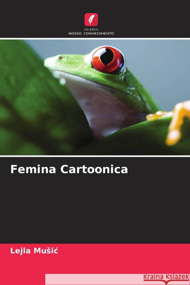 Femina Cartoonica Lejla Music 9786207300303 Edicoes Nosso Conhecimento - książka