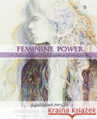Feminine Power: Fully access your supreme birthright Barrett, Miranda J. 9780985078959 Food of Life - książka