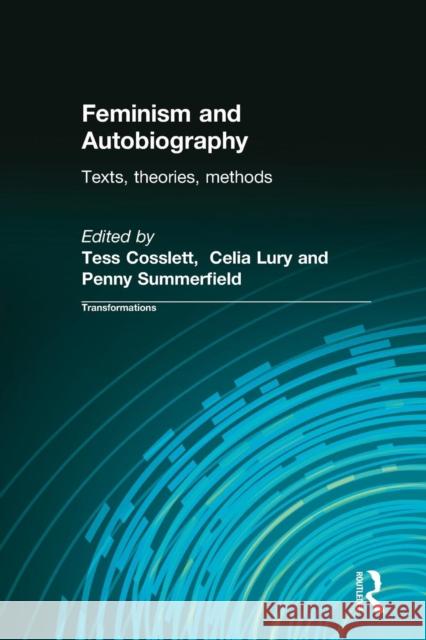 Feminism & Autobiography: Texts, Theories, Methods Coslett, Tess 9780415232029 Routledge - książka