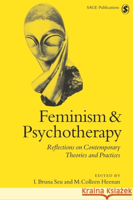 Feminism & Psychotherapy: Reflections on Contemporary Theories and Practices Seu, I. Bruna 9780761951919 SAGE PUBLICATIONS LTD - książka