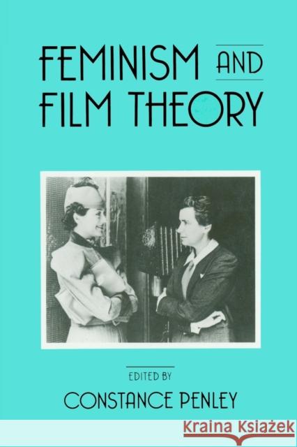 Feminism and Film Theory Constance Pendley C. Penley 9780415901086 Routledge - książka