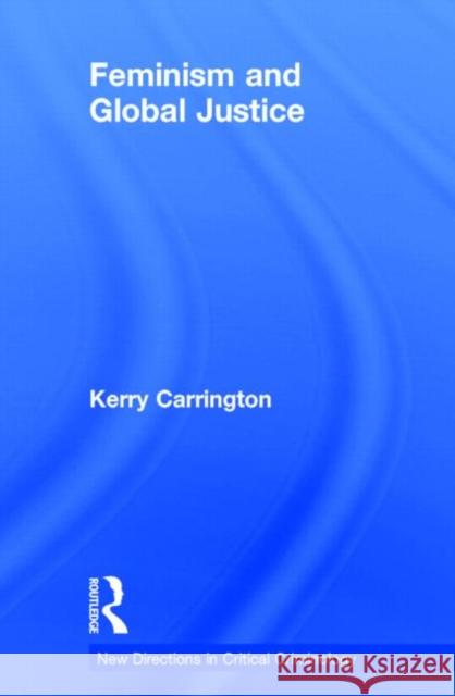 Feminism and Global Justice Kerry Carrington 9780415711111 Routledge - książka