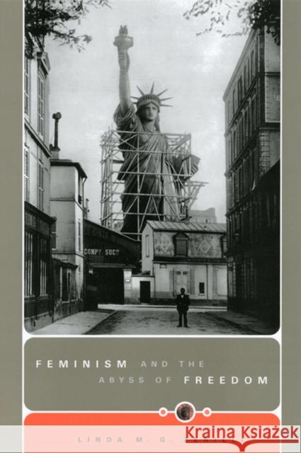 Feminism and the Abyss of Freedom Linda M. G. Zerilli 9780226981338 University of Chicago Press - książka