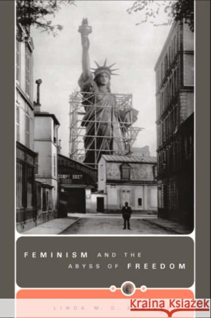 Feminism and the Abyss of Freedom Linda M. G. Zerilli 9780226981345 University of Chicago Press - książka