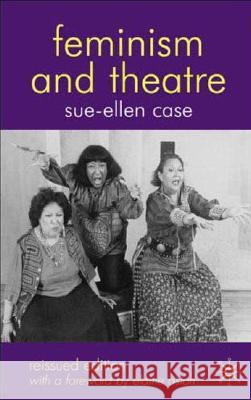 Feminism and Theatre S Case 9780230521186  - książka