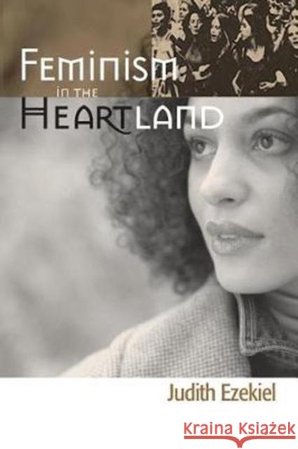 Feminism in the Heartland Judith Ezekiel 9780814250983 Ohio State University Press - książka
