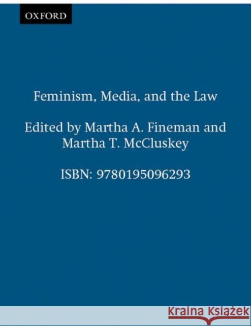 Feminism, Media, and the Law Martha A. Fineman Martha T. McCluskey Donna E. Young 9780195096293 Oxford University Press - książka
