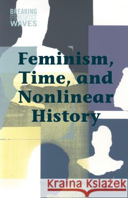Feminism, Time, and Nonlinear History Victoria Browne 9781137413154 Palgrave MacMillan - książka