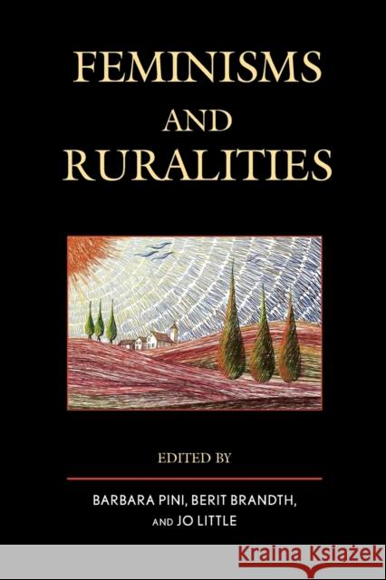 Feminisms and Ruralities Barbara Pini Berit Brandth Jo Little 9781498508858 Lexington Books - książka