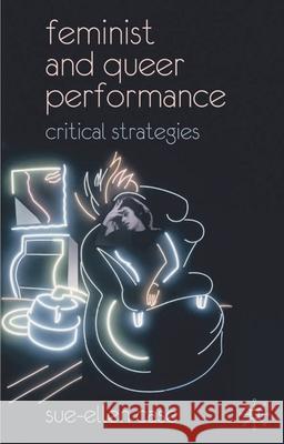 Feminist and Queer Performance: Critical Strategies Case, Sue-Ellen 9780230537545 Palgrave MacMillan - książka