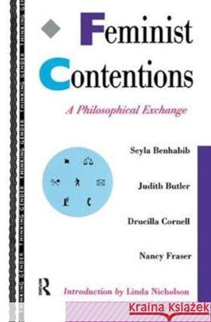 Feminist Contentions: A Philosophical Exchange Seyla Benhabib 9781138428829 Routledge - książka