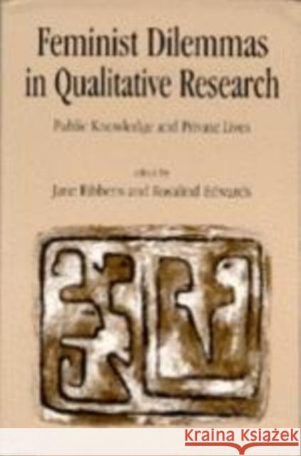 Feminist Dilemmas in Qualitative Research: Public Knowledge and Private Lives Ribbens, Jane Catherine 9780761956648 SAGE Publications Ltd - książka