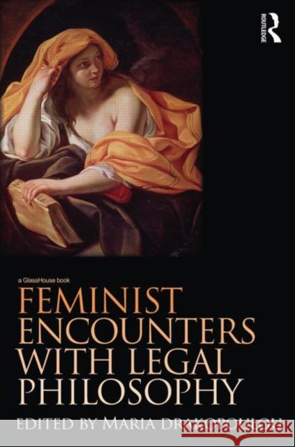 Feminist Encounters with Legal Philosophy Maria Drakopoulou   9780415497602 Taylor & Francis - książka