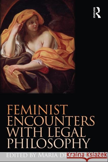 Feminist Encounters with Legal Philosophy Maria Drakopoulou 9781138934849 Routledge - książka