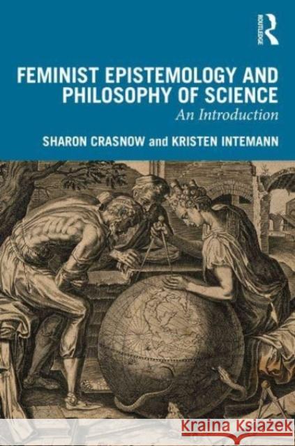 Feminist Epistemology and Philosophy of Science Kristen (Montana State University, USA) Intemann 9781032693743 Taylor & Francis Ltd - książka