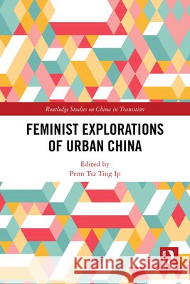 Feminist Explorations of Urban China  9781032732022 Taylor & Francis Ltd - książka