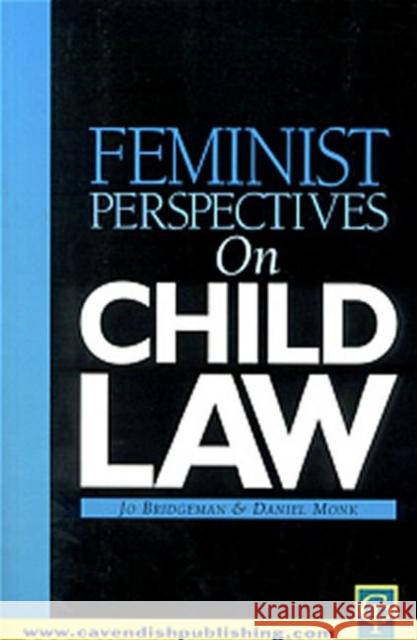 Feminist Perspectives on Child Law Bridgeman 9781859415252 Routledge Cavendish - książka