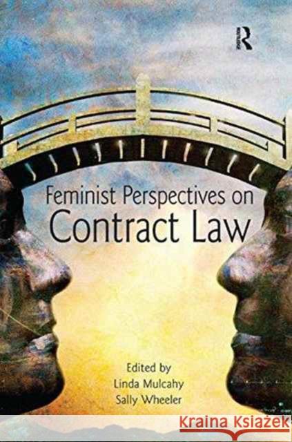 Feminist Perspectives on Contract Law Linda Mulcahy Sally Wheeler 9781138163058 Routledge Cavendish - książka