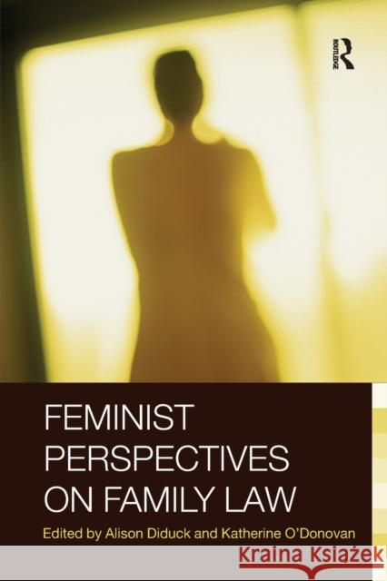 Feminist Perspectives on Family Law Alison Diduck Katherine O'Donovan 9780415420365 Routledge Cavendish - książka