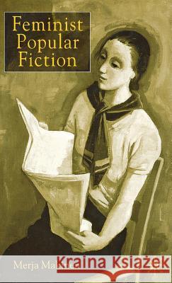 Feminist Popular Fiction Merja Makinen 9780333793176 Palgrave MacMillan - książka