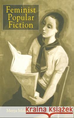 Feminist Popular Fiction Merja Makinen   9781349419661 Palgrave Macmillan - książka
