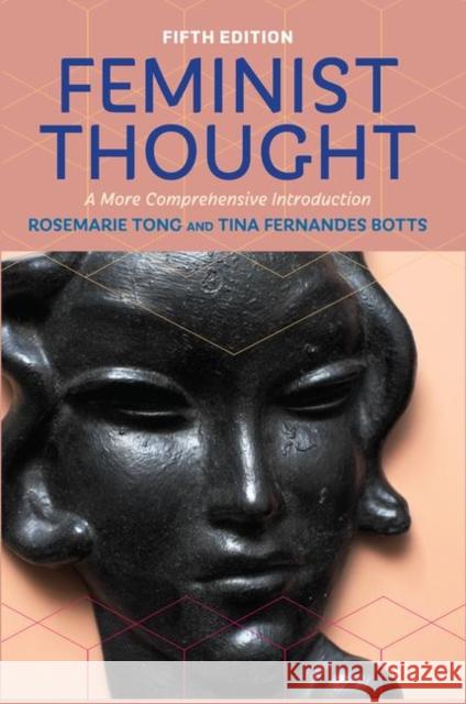 Feminist Thought: A More Comprehensive Introduction Tong, Rosemarie 9780367098186 Taylor and Francis - książka