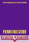 Femi(ni)zide Kefempom, Biwi, Goetz, Judith, Maier, Carina 9783957325525 Verbrecher Verlag