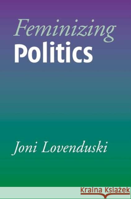 Feminizing Politics Joni Lovenduski 9780745624624 Polity Press - książka