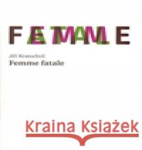 Femme fatale Jiří Kratochvil 9788072272952 Druhé město - książka