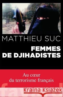 Femmes de djihadistes Suc-M 9782213687537 Fayard - książka
