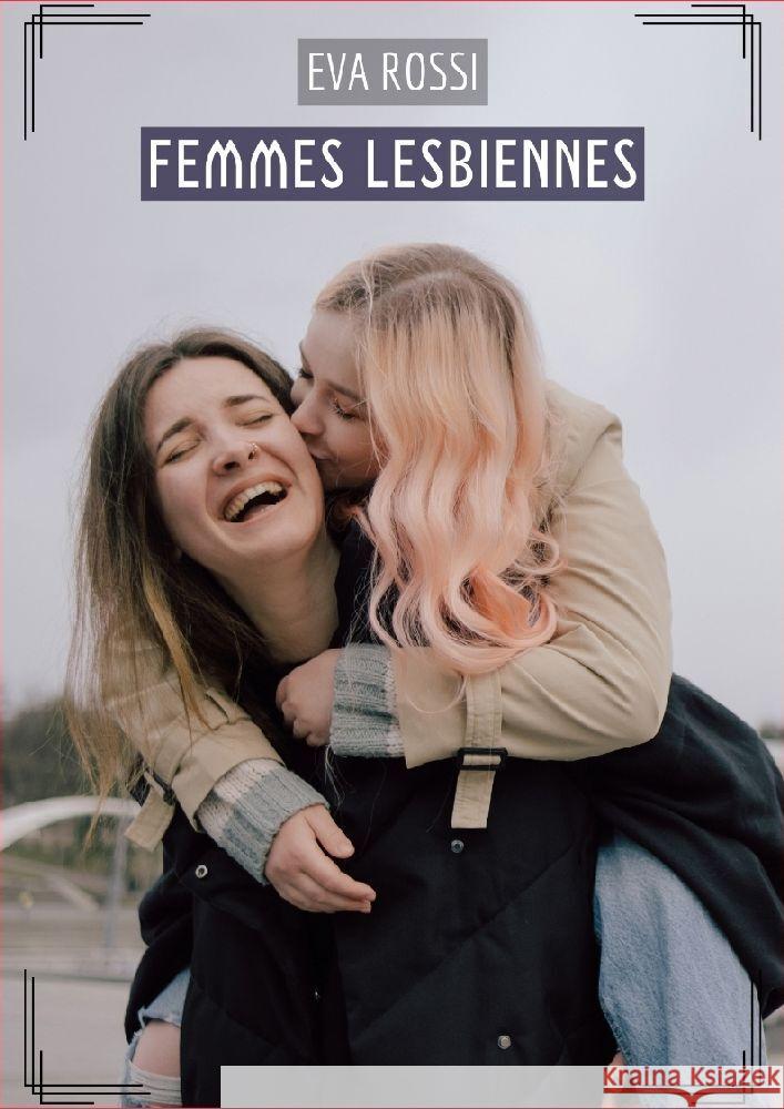Femmes Lesbiennes Rossi, Eva 9783384194183 Eva Rossi - książka