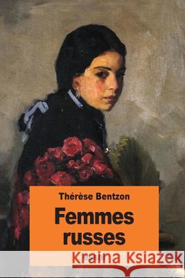 Femmes russes Bentzon, Therese 9781539738640 Createspace Independent Publishing Platform - książka