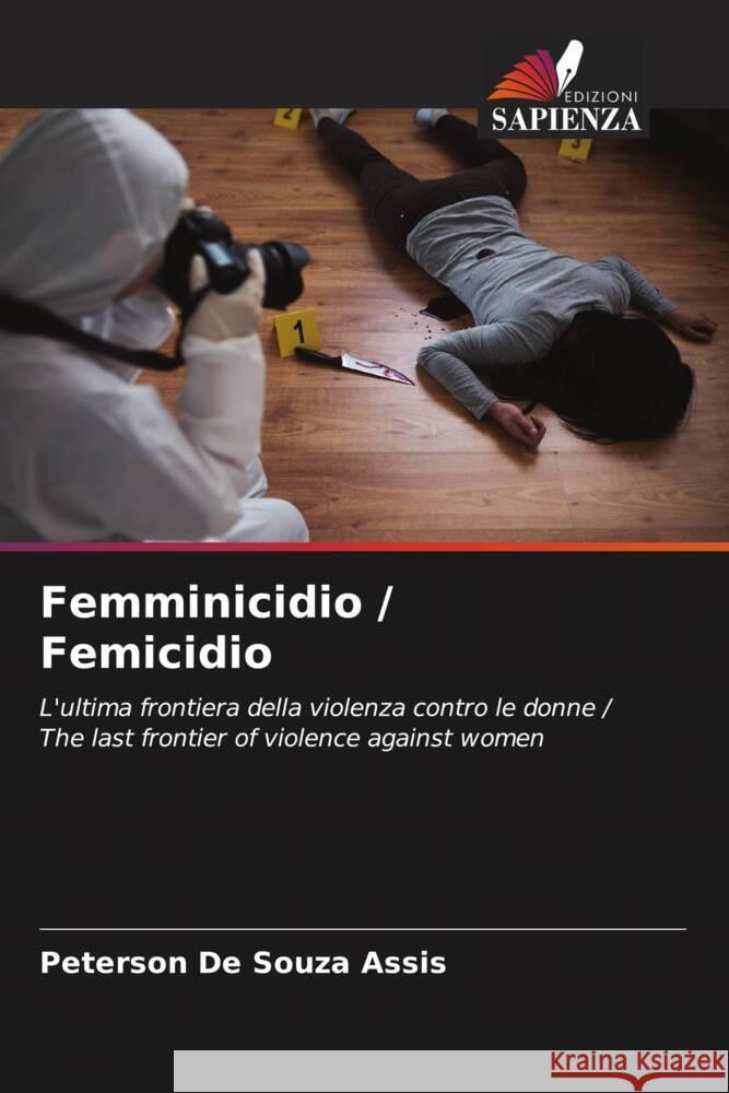 Femminicidio / Femicidio De Souza Assis, Peterson 9786206610137 Edizioni Sapienza - książka