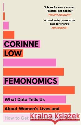 Femonomics: What Data Tells Us About Women's Lives and How to Get the Most Out of Yours Corinne Low 9781399737616 Hodder & Stoughton - książka