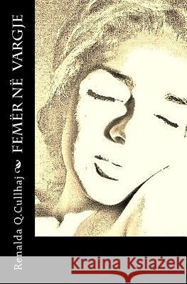 Femër Në Vargje Cullhaj, Renalda Q. 9781495456732 Createspace - książka