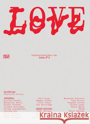 Femxphotographers.Org: Love Charlotte Cotton 9783775761376 Hatje Cantz - książka