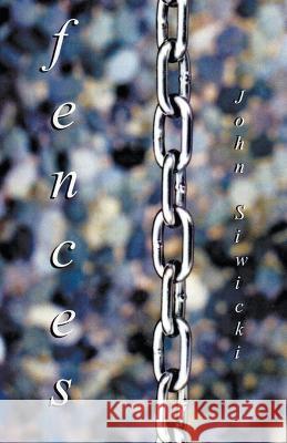 Fences John Siwicki 9781393994770 Slabypress - książka