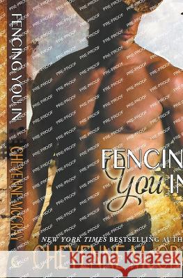 Fencing You In Cheyenne McCray   9798215051627 Cheyenne McCray LLC - książka