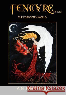 Fencyre: The Forgotten World Berryman, A. N. 9780595827909 iUniverse - książka