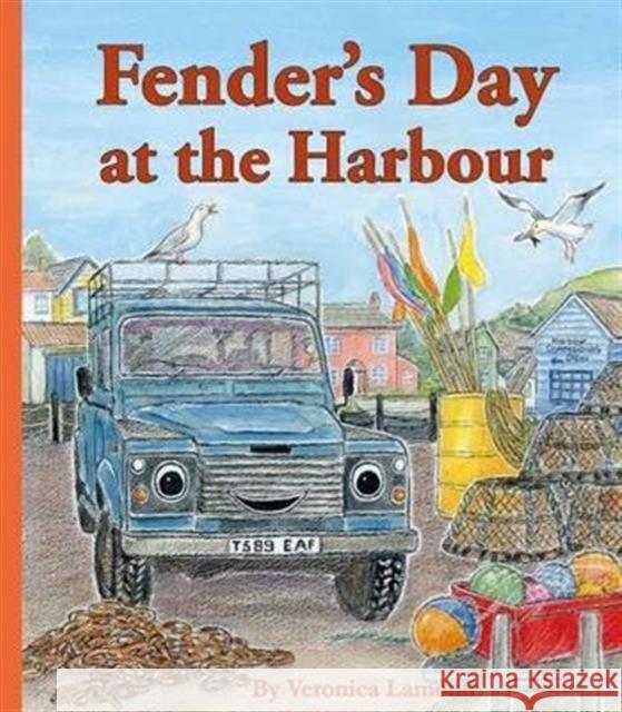 Fender's Day at the Harbour Veronica Lamond 9780956678362 Veronica Lamond - książka