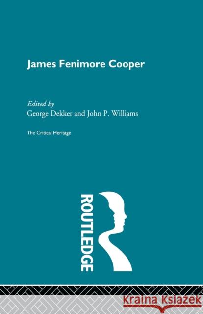 Fenimore Cooper George Dekker John P. Williams 9780415846790 Routledge - książka