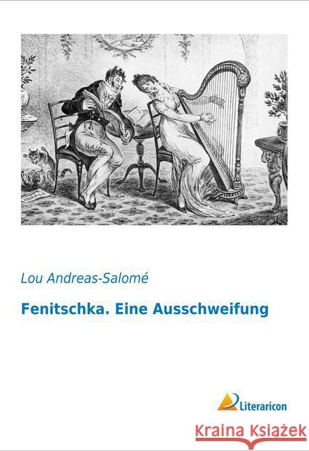 Fenitschka. Eine Ausschweifung Andreas-Salomé, Lou 9783956976070 Literaricon - książka