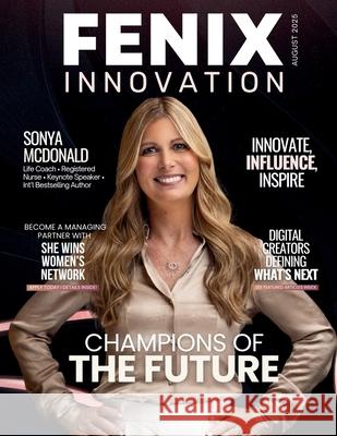FENIX Innovation Magazine Hanna Olivas Adriana Lun 9781968061906 She Rises Studios - książka