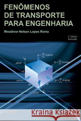 Fenômenos de Transporte para Engenharia Woodrow Nelson Lopes Roma 9788576560869 Rima Editora - książka