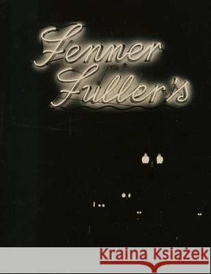 Fenner Fuller: The Restaurant and the Man Nancy Thompson 9781257023806 Lulu Press - książka