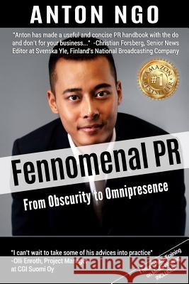 Fennomenal PR: From Obscurity to Omnipresence Anton Ngo 9781791562779 Independently Published - książka