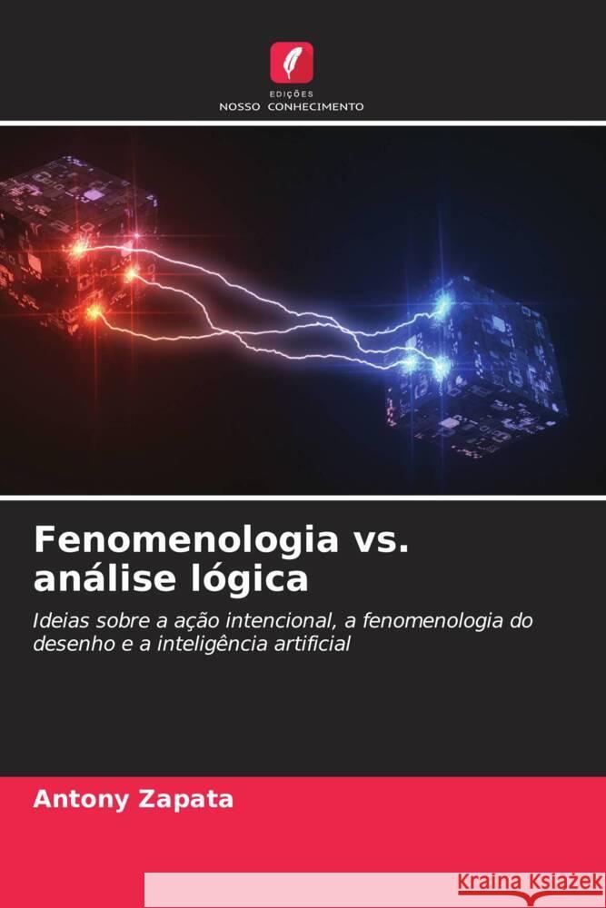 Fenomenologia vs. análise lógica Zapata, Antony 9786206518471 Edições Nosso Conhecimento - książka