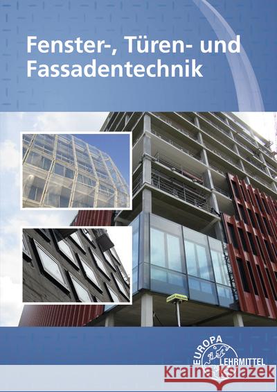 Fenster-, Türen- und Fassadentechnik Pahl, Hans-Joachim, Weller, Claus 9783758514173 Europa-Lehrmittel - książka